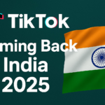 TikTok Comeback in India 2025? Everything You Need to Know